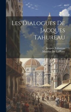 Cover Les Dialogues De Jacques Tahureau