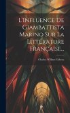 L'Influence De Giambattista Marino Sur La Littérature Française... L'Influence De Giambattista Marino Sur La Littérature Française...
