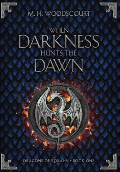 When Darkness Hunts the Dawn - Woodscourt, M H