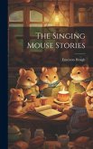 The Singing Mouse Stories