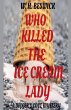 Who Killed the Ice Cream Lady - Bild 1