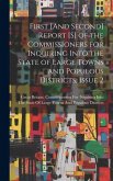 First [And Second] Report [S] of the Commissioners for Inquiring Into the State of Large Towns and Populous Districts, Issue 2