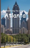 Celebrating the City of Atlanta