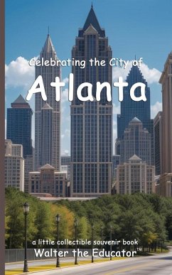 Celebrating the City of Atlanta - Walter the Educator