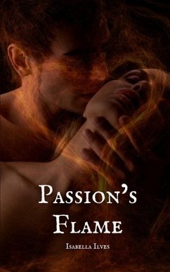 Passion's Flame - Ilves, Isabella