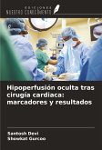 Hipoperfusión oculta tras cirugía cardiaca: marcadores y resultados