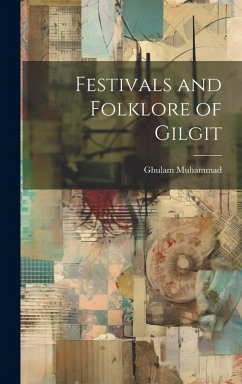 Festivals and Folklore of Gilgit - Muhammad, Ghulam