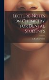 Lecture-Notes on Chemistry for Dental Students Lecture-Notes on Chemistry for Dental Students