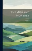 The Midland Monthly; Volume 8 The Midland Monthly; Volume 8