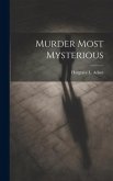 Murder Most Mysterious