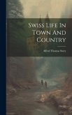 Swiss Life In Town And Country