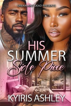 His Summer Side Piece - Ashley, Kyiris