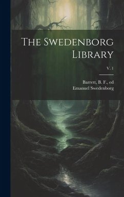 The Swedenborg Library; v. 1 - Swedenborg, Emanuel