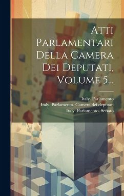 Cover Atti Parlamentari Della Camera Dei Deputati, Volume 5...