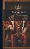 The Actress; A Novel The Actress; A Novel
