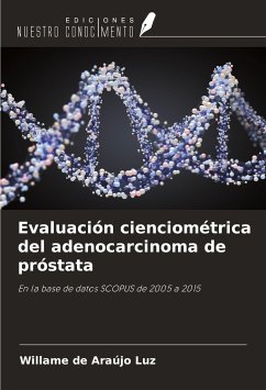 Evaluación cienciométrica del adenocarcinoma de próstata - Luz, Willame de Araújo