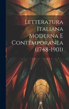 Letteratura Italiana Moderna E Contemporanea (1748-1901) - Anonymous