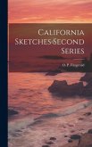 California Sketches Second Series