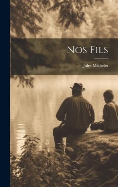 Nos Fils - Michelet, Jules