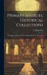 Primary Sources, Historical... - Bild 1