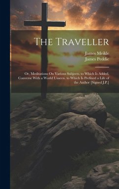 The Traveller - Meikle, James; Peddie, James