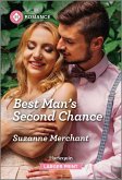 Best Man's Second Chance Best Man's Second Chance