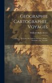 Geographie Cartographie, Voyages: Catalogue ... De Livres De Cartes Et De Vues, Afrique, Amerique, Asie, Australie Geographie Cartographie, Voyages: Catalogue ... De Livres De Cartes Et De Vues, Afrique, Amerique, Asie, Australie