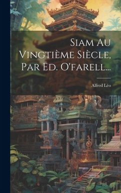 Cover Siam Au Vingtième Siècle, Par Ed. O'farell...