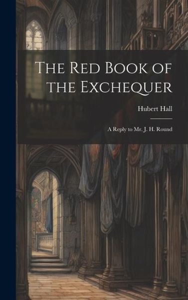 The Red Book of the Exchequer The Red Book of the Exchequer