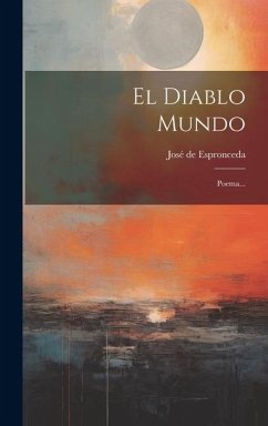 El Diablo Mundo - Espronceda, José De