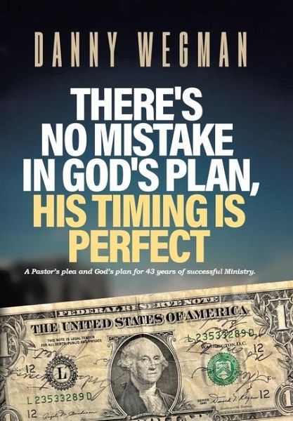 There's No Mistake in God's Plan, His Timing Is Perfect There's No Mistake in God's Plan, His Timing Is Perfect
