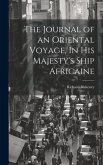 The Journal of an Oriental Voyage, In His Majesty's Ship Africaine