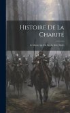 Histoire De La Charité: Le Moyen Age (Du Xe. Au Xvie. Siècle)