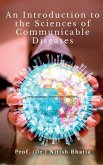 An Introduction to the Sciences of Communicable Diseases