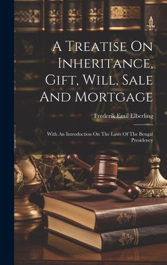 Cover A Treatise On Inheritance, Gift, Will, Sale And Mortgage