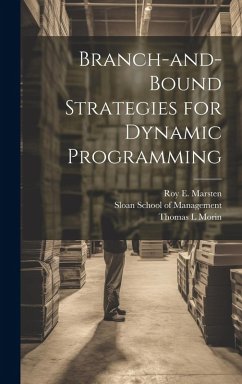 Branch-and-bound Strategies for Dynamic Programming - Morin, Thomas L.; Marsten, Roy E.