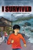 I Survived the Japanese Tsunami, 2011 (I Survived Graphic Novel #12) I Survived the Japanese Tsunami, 2011 (I Survived Graphic Novel #12)