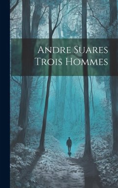 Cover Andre Suares Trois Hommes