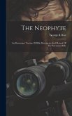 The Neophyte: An Elementary Treatise Of Rifle Movements And Manual Of The Percussion Rifle