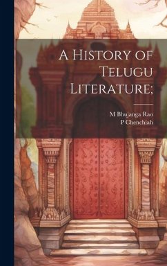 A History of Telugu Literature; - Chenchiah, P.; Bhujanga Rao, M.