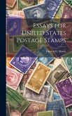 Essays for United States Postage Stamps Essays for United States Postage Stamps