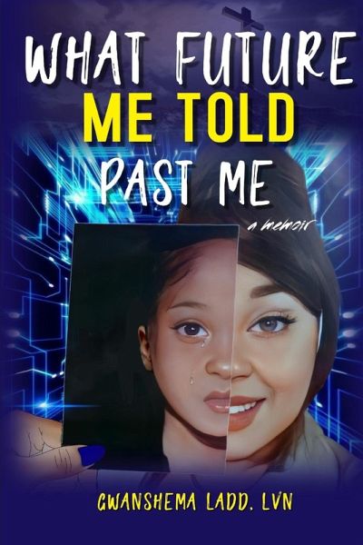 What Future Me Told Past Me What Future Me Told Past Me