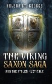 The Viking Saxon Saga and the Stolen Mysticals The Viking Saxon Saga and the Stolen Mysticals