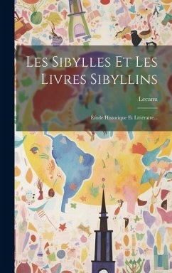 Les Sibylles Et Les Livres Sibyllins - (Abbé), Lecanu