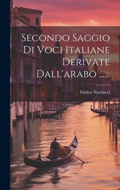 Cover Secondo Saggio Di Voci Italiane Derivate Dall'arabo ......