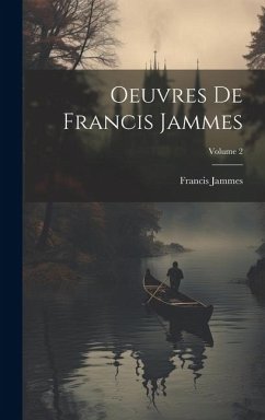 Cover Oeuvres de Francis Jammes; Volume 2