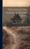 The Collected Poems of Roden Noel