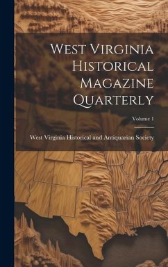 West Virginia Historical Magazine Quarterly; Volume 1