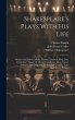 Shakespeare's Plays With His Life:... - Bild 1