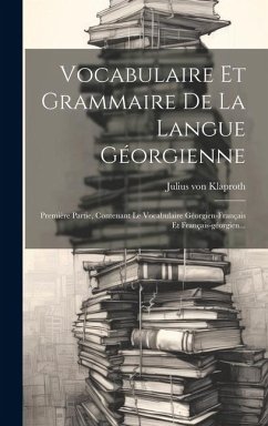 Cover Vocabulaire Et Grammaire De La Langue Géorgienne
